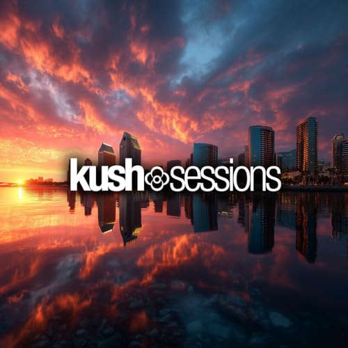 #309 KushSessions