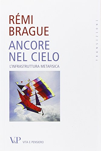 Ancore nel cielo. L'infrastruttura metafisica