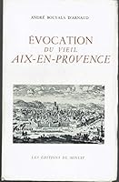 EVOCATION DU VIEIL AIX EN PROVENCE 2707302716 Book Cover