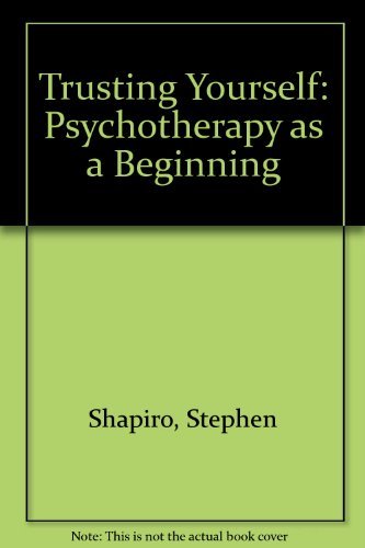 Trusting Yourself: Psychotherapy as a Beginning... B012YXZWCQ Book Cover