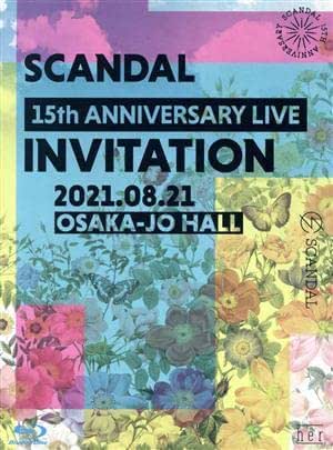 Amazon.co.jp: SCANDAL 15th ANNIVERSARY LIVE INVITATION at OSAKA-JO HALL