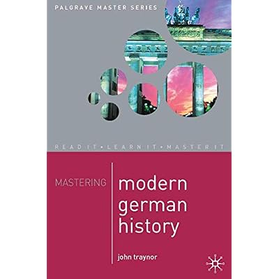 Mastering Modern German History