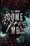 Come for Me: Part I (The Hunt)