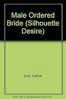Male Ordered Bride 037305761X Book Cover