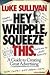 Hey, Whipple, Squeeze This 3th (third) edition