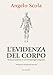 L'evidenza Del Corpo. Nella Prospettiva Di Un'antropologia Adeguata - 3