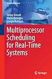 Multiprocessor Scheduling for Real-Time Systems (Embedded Systems)