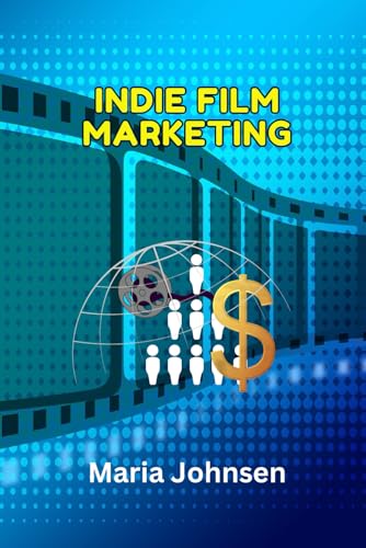 Indie Film Marketing
