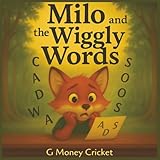 Milo and the Wiggly Words: A Heartwarming Rhyming Story About Dyslexia, Confidence, and Learning in Your Own Way