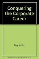 Conquering the Corporate Career 0961591323 Book Cover