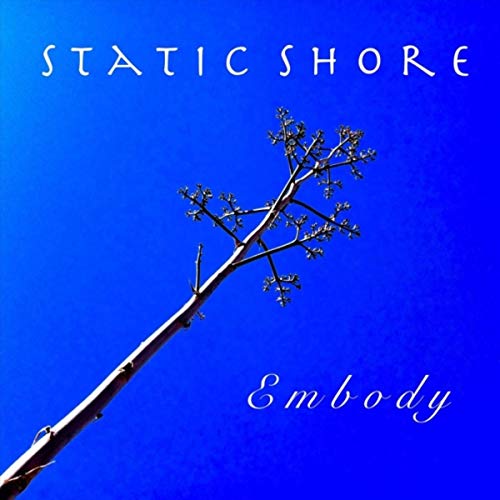Amazon Music Static ShoreのEmbody Amazon.co.jp