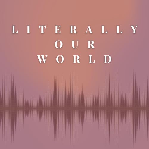 Literally Our World cover art