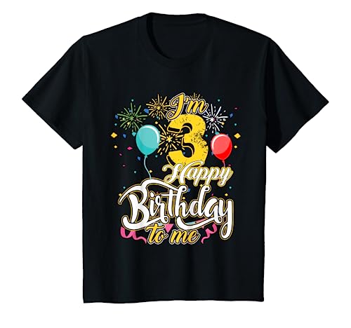 Youth I'm 3 Years Old Happy Birthday to Me 3rd Birthday Tee Shirt T-Shirt