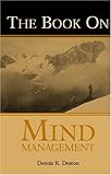 The Book on Mind Management
