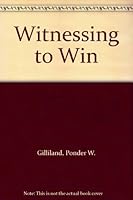 Witnessing to Win B0007FTU6I Book Cover