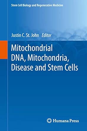 Mitochondrial DNA, Mitochondria, Disease and Stem Cells 2013th Edition book cover