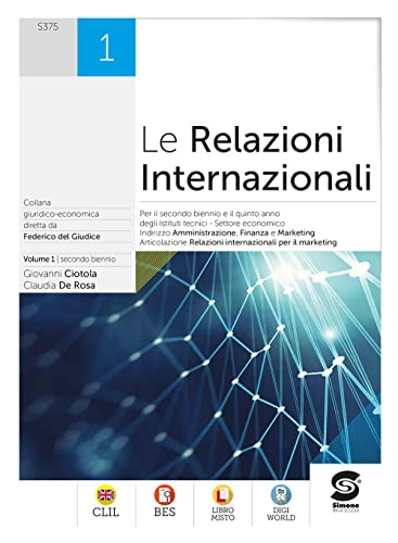 Le relazioni internazionali. Per gli Ist. tecnici. Con e-book. Con espansione online (Vol. 1