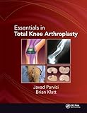 Essentials in Total Knee Arthroplasty
