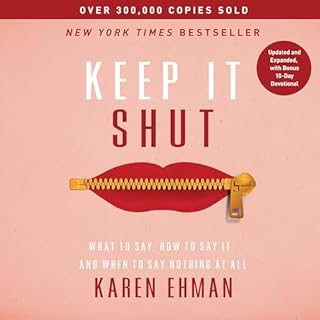 Keep It Shut Audiobook By Karen Ehman cover art