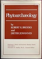 Phytoarchaeology (Historical, Ethno- & Economic Botany Series, Vol 3) 093114616X Book Cover