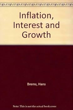 Hardcover Inflation, interest, and growth: A synthesis Book