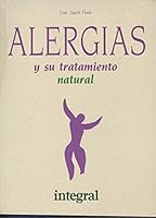 Alergias y Su Tratamiento Natural (Spanish Edition) 8478710078 Book Cover