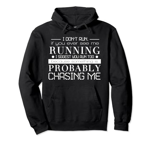 I Don't Run If You Ever See Me Running Funny Workout Gym Pullover Hoodie