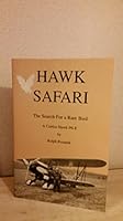 Hawk Safari: The Search for a Rare Bird--A Curtiss Hawk P6E 0963715305 Book Cover