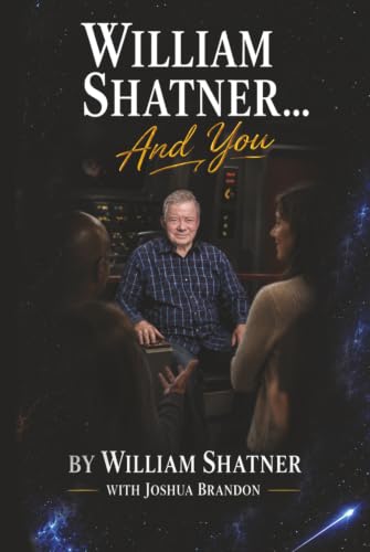 William Shatner... And You