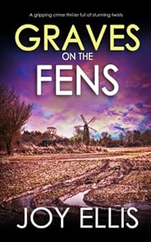 Paperback GRAVES ON THE FENS a gripping crime thriller full of stunning twists (DI Nikki Galena Series) Book