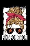  Ping Pong Mom: Journal / Notebook Ping Pong Lover Journal Composition Notebook Writing Notes Log & Journal Black Blank Lined Ruled Line Paper 5.5x8.5 100 Pages Notes Mate Cover Table Tennis Gifts