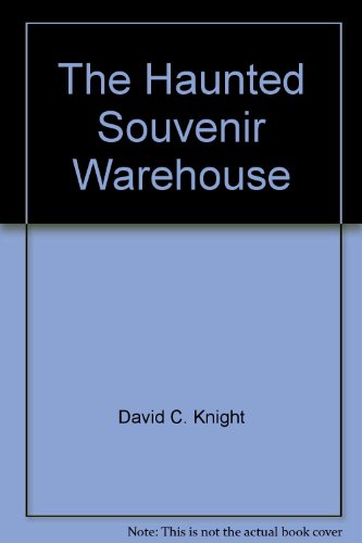 The Haunted Souvenir Warehouse 0385127294 Book Cover