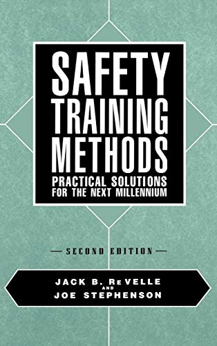 Safety Training Methods: Practical Solutions for the Next Millennium