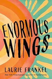 Enormous Wings: A Novel