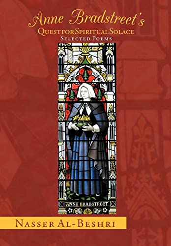 Anne Bradstreet's Quest for Spiritual Solace: Selected Poems