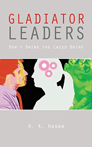 Gladiator Leaders: Don't Drink the Laced Drink