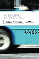 Passageiro do Fim do Dia 8535917608 Book Cover