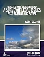 Climate Change and Existing Law: A Survey of Legal Issues Past, Present, and Future 151141071X Book Cover
