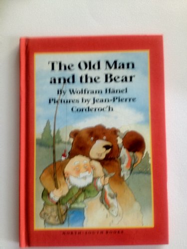 The Old Man and the Bear 1558582533 Book Cover