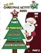 The Big Christmas Activity Book - Part 2: 160 Big Sized Page, 20 Pages Each - Scissors Skills ( big basic easy shapes ), Coloring Pages, Dot Markers ... (Christmas Activity Book For Kids Ages 2-6)