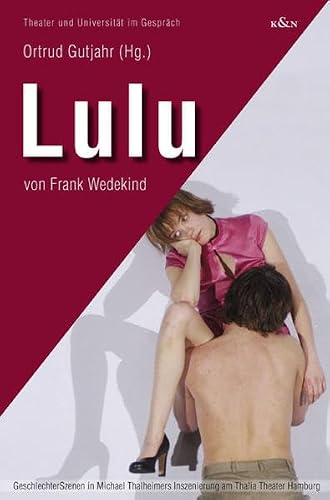 Image of Lulu von Frank Wedekind: GeschlechterSzenen in Michael Thalheimers Inszenierung am Thalia Theater Hamburg