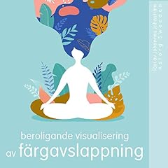 Beroligande visualisering av f&auml;rgavslappning omslagsbild