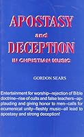 Apostasy and deception in Christian music B0006R4TQS Book Cover