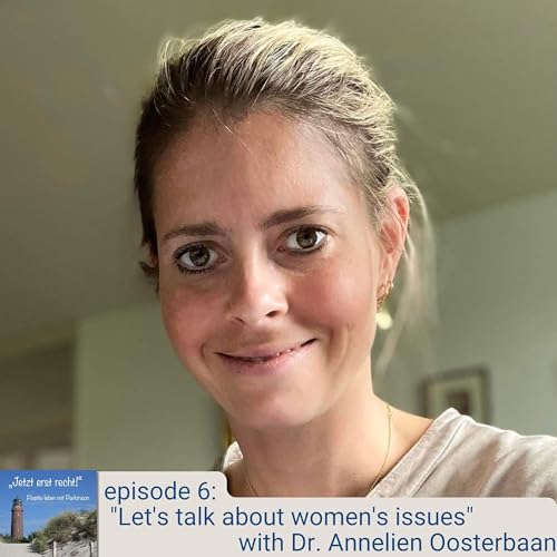 episode 6 - Let's talk about women's issues with Dr. Annelien Oosterbaan (22.01.2023)