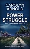 Power Struggle: A Relentless Crime Thriller and Police Procedural