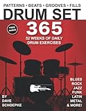 Drum Set 365: 52 Weeks of Daily Drum Exercises—Master Essential Drum Patterns, Beats, Grooves, and Fills (Music 365)