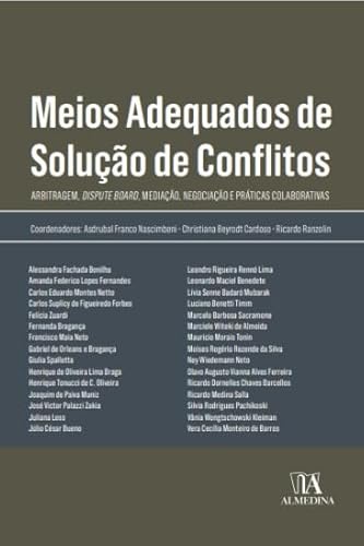 Meios adequados de solução de conflitos: arbitragem, dispute board, mediação, negociação e práticas colaborativas