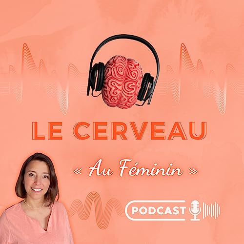 『"Le Cerveau au Féminin : La Force cachée en Vous!"』のカバーアート