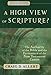 Produktbild A High View of Scripture The Authority of the Bible and the Formation of the New Testament Canon (Evangelical Ressourcement: Ancient Sources for the Church's Future)