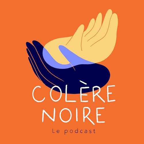 『Col&egrave;re Noire - le Podcast』のカバーアート